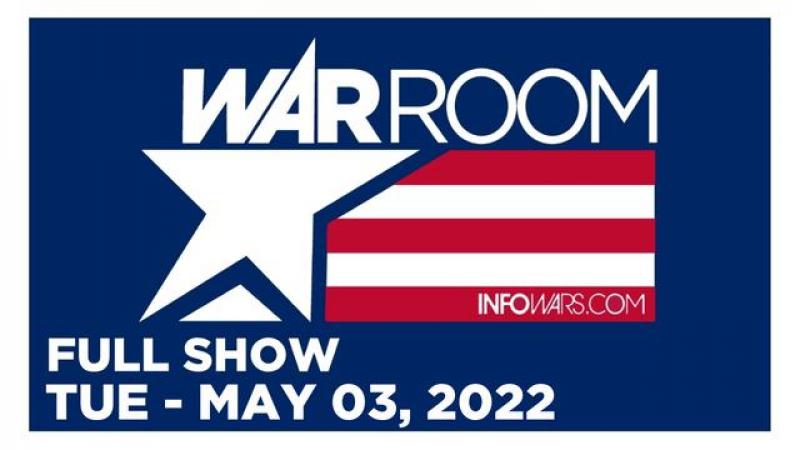 WAR ROOM [FULL] Tuesday 5/3/22 • Elon Musk Calls Out CNN Fake News and Wants Answers