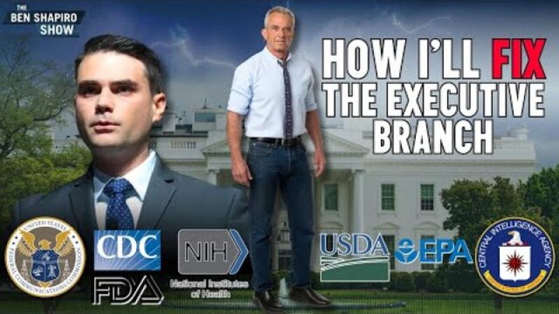 RFK Jr.: How I’ll Fix The Executive Branch