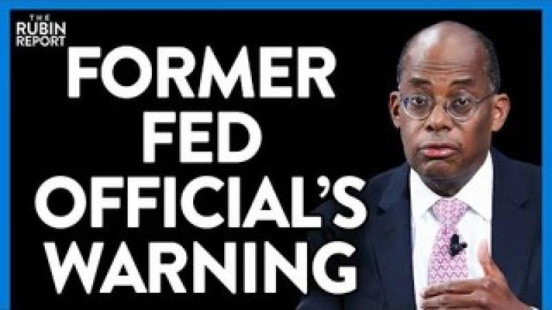 Former Fed Vice Chair Shocks Host With His Warning That You Must Hear | DM CLIPS | Rubin Report