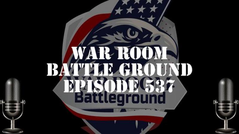 Steve Bannon's War Room Radio WarRoom Battle Ground: Episode537
